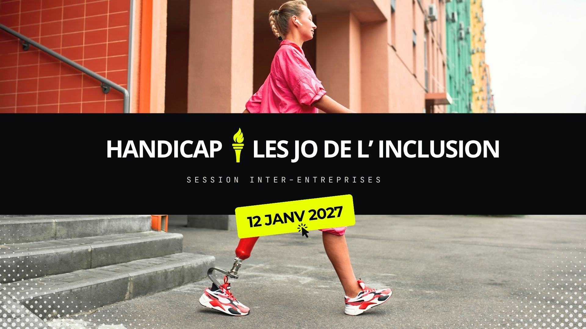 Handicap, les JO de l'Inclusion, session inter-entreprises le 12 janvier 2027. S'inscrire.
