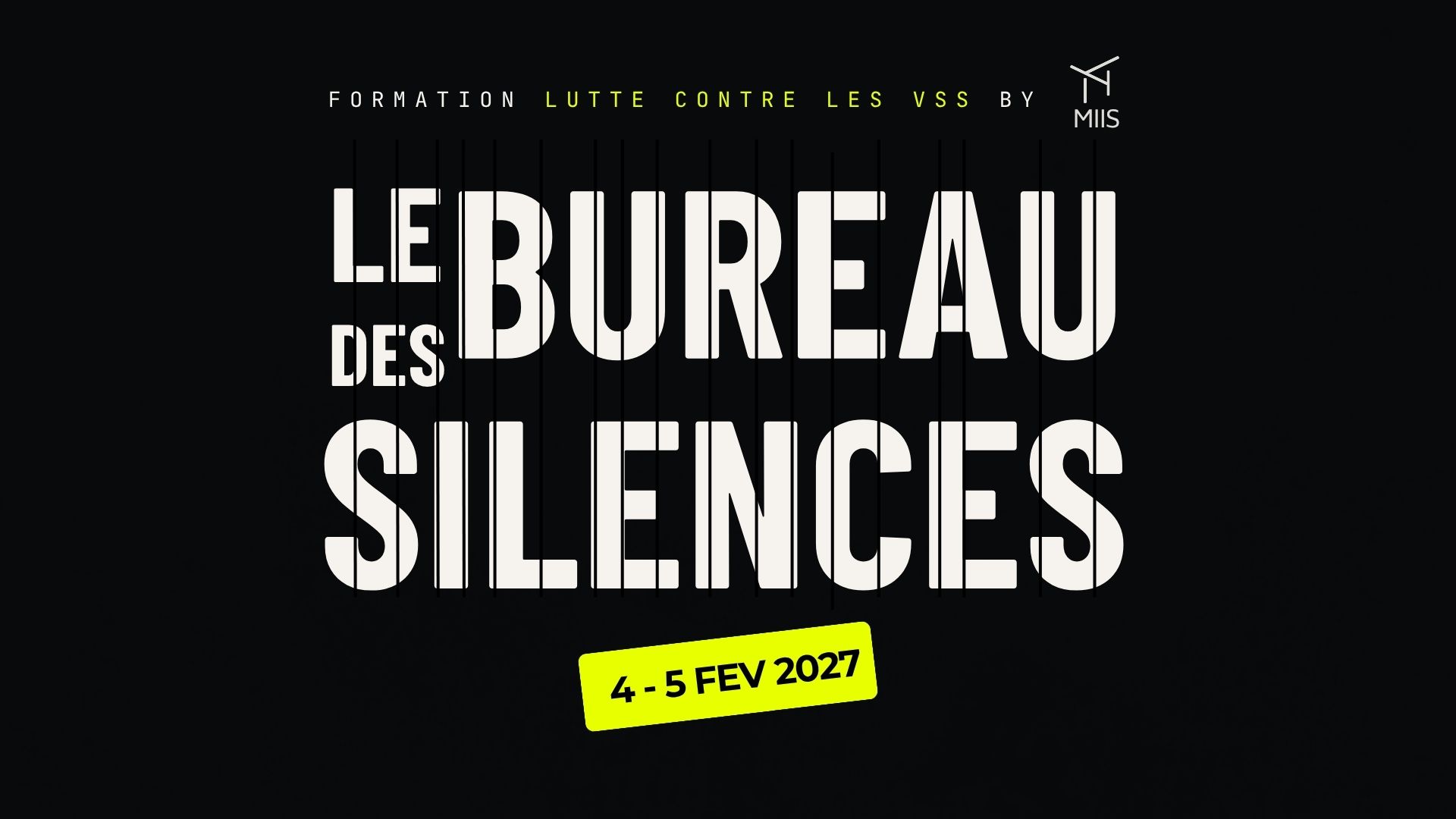 Le Bureau des Silences, formation de lutte contre les violences sexistes et sexuelles, 4 et 5 février 2027. S'inscrire.
