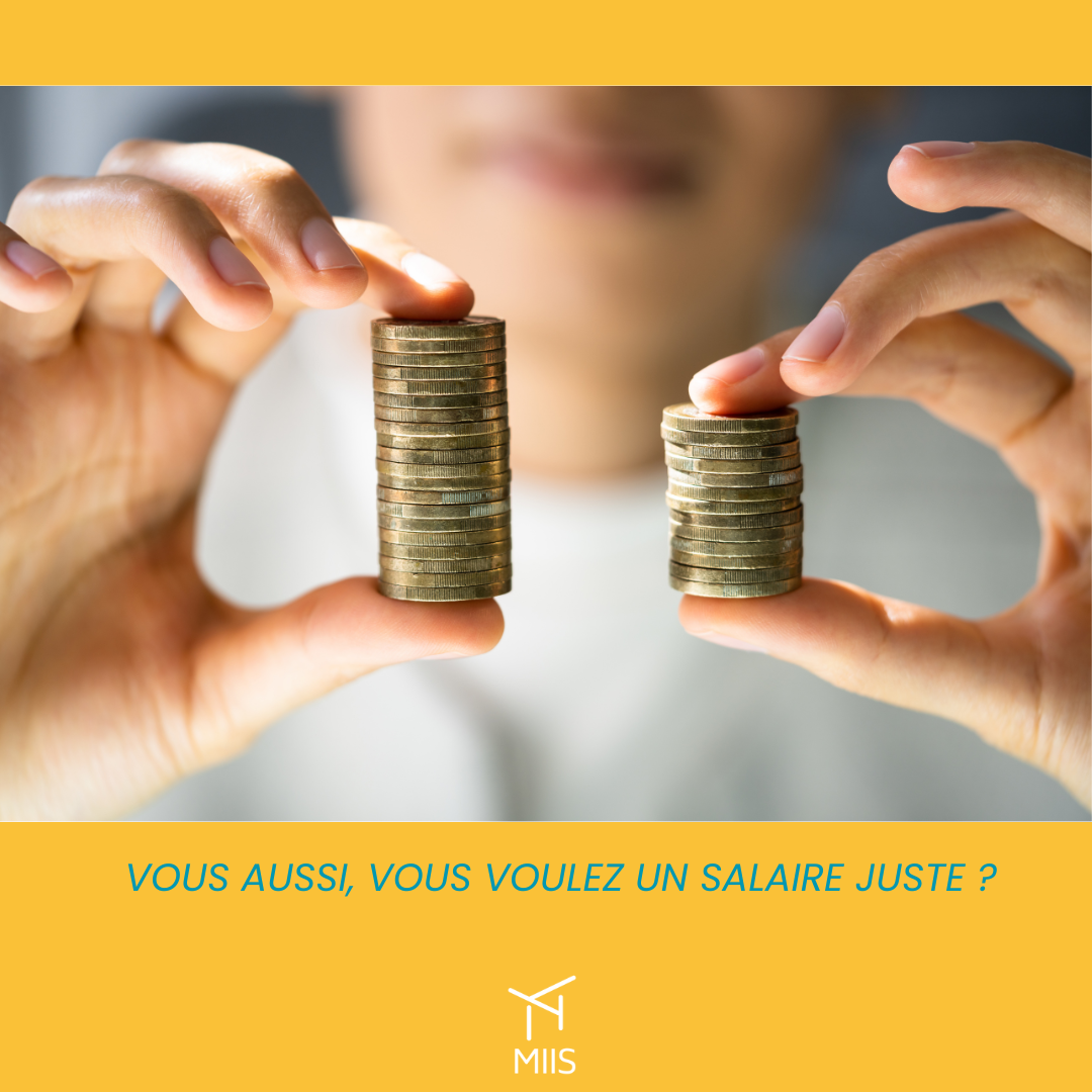 Vous aussi, vous voulez un salaire juste ?